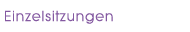 Einzelsitzungen